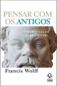 PENSAR COM OS ANTIGOS