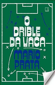 O DRIBLE DA VACA