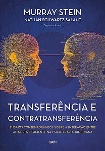 TRANSFERÊNCIA E CONTRATRANSFERÊNCIA - NOVA EDIÇÃO