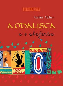 A ODALISCA E O ELEFANTE (NOVA EDIÇÃO)