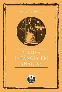 A NOVA INFÂNCIA EM ANÁLISE