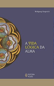 A VIDA LÓGICA DA ALMA