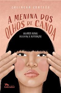 A MENINA DOS OLHOS DE CANOA