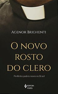 O NOVO ROSTO DO CLERO