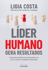 LÍDER HUMANO GERA RESULTADOS