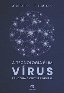 A TECNOLOGIA É UM VÍRUS