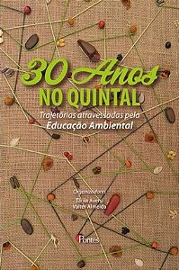 30 ANOS NO QUINTAL - TRAJETORIAS ATRAVESSADAS PELA