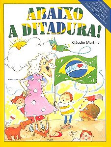 ABAIXO A DITADURA!