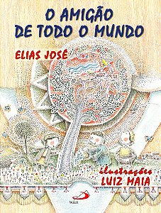 O AMIGÃO DE TODO O MUNDO