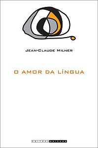 O AMOR DA LÍNGUA