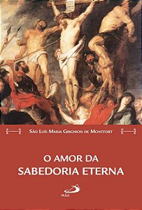 O AMOR DA SABEDORIA ETERNA