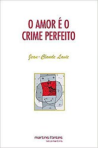 O AMOR É O CRIME PERFEITO
