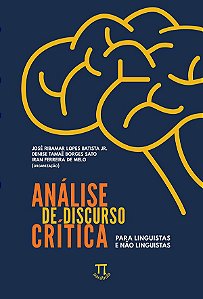 ANÁLISE DE DISCURSO CRÍTICA PARA LINGUISTAS E NÃO LINGUISTAS