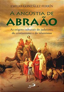 A ANGÚSTIA DE ABRÃAO