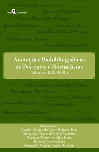 ANOTAÇÕES BIOBIBLIOGRÁFICAS DE DOCENTES E NORMALISTAS