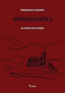 ANTOLOGIA POETICA - 40 ANOS DE POESIA