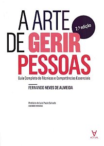 ARTE DE GERIR PESSOAS : GUIA COMPLETO DE TECNICAS
