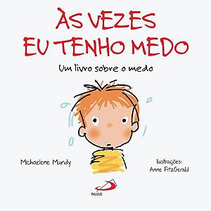 ÀS VEZES EU TENHO MEDO