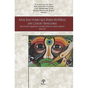 ATLAS DOS NOMES QUE DIZEM HISTORIAS DAS - FASE III