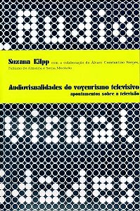 AUDIOVISUALIDADES DO VOYEURISMO TELEVISIVO