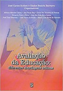 AVALIACAO DA EDUCACAO - DIFERENTES ABORDAGENS CRIT