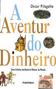 AVENTURA DO DINHEIRO, A