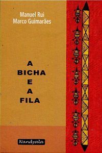 A BICHA E A FILA