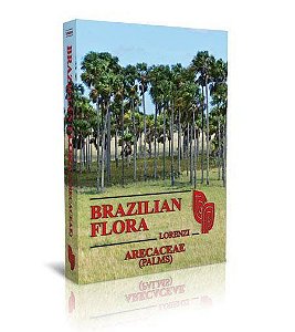 BRAZILIAN FLORA LORENZI - ARECACEAE (PALMS)
