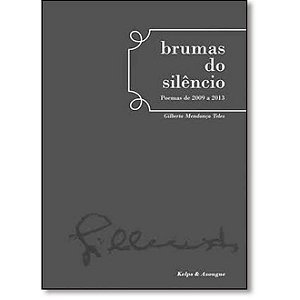 BRUMAS DO SILENCIO - POEMAS DE 2009 A 2013