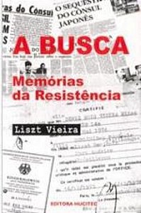 BUSCA, A - MEMORIAS DA RESISTENCIA