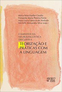 CAMINHOS DA NEUROLINGUÍSTICA DISCURSIVA