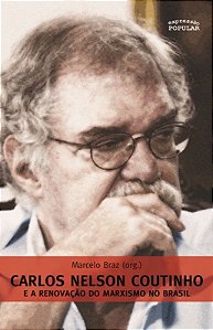 CARLOS NELSON COUTINHO E A RENOVACAO DO MARXISMO