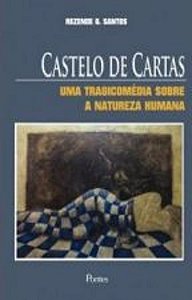CASTELO DE CARTAS - UMA TRAGICOMEDIA SOBRE A NATUR