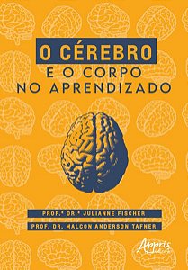 O CÉREBRO E O CORPO NO APRENDIZADO