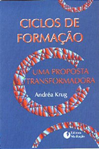 CICLOS DE FORMACAO - UMA PROPOSTA TRANSFORMADORA