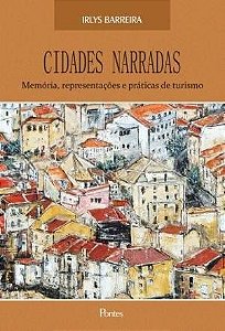CIDADES NARRADAS - MEMORIA, REPRESENTACAO E PRATIC