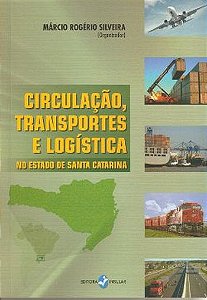 CIRCULACAO, TRANSPORTES E LOGISTICA NO ESTADO DE S