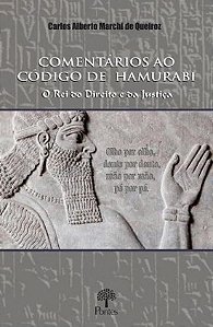 COMENTARIOS AO CODIGO DE HAMURABI - O REI DO DIREI