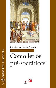 COMO LER OS PRÉ-SOCRÁTICOS