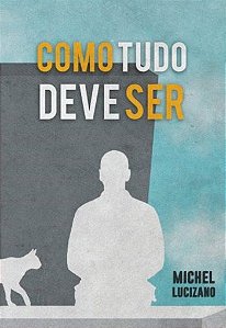 COMO TUDO DEVE SER