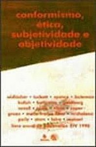 CONFORMISMO, ETICA, SUBJETIVIDADE E OBJETIVIDADE
