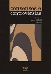CONSENSOS E CONTROVÉRSIAS