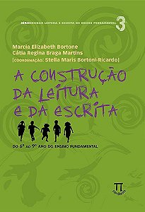 A CONSTRUÇÃO DA LEITURA E DA ESCRITA- VOLUME II