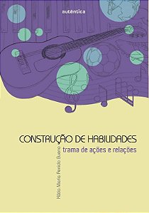 CONSTRUCAO DE HABILIDADES - TRAMAS DE ACOES E RELA