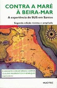 CONTRA A MARE A BEIRA-MAR - A EXPERIENCIA DO SUS E