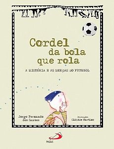CORDEL DA BOLA QUE ROLA