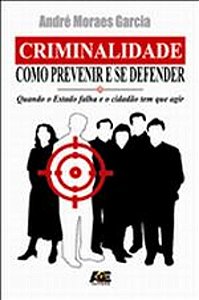 CRIMINALIDADE COMO PREVENIR E SE DEFENDER