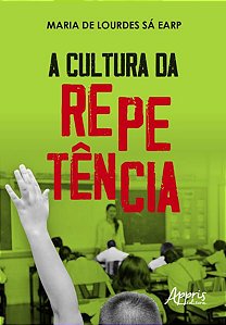 A CULTURA DA REPETÊNCIA