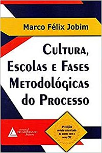 CULTURA, ESCOLAS E FASES METODOLOGICAS DO PROCESSO
