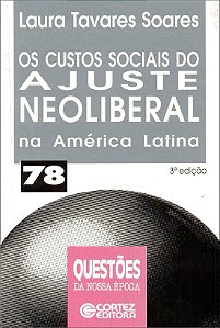 OS CUSTOS SOCIAIS DO AJUSTE NEOLIBERAL NA AMÉRICA LATINA